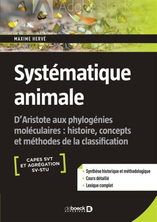 Systématique animale. D'Aristote aux phylogénies moléculaires : histoire, concepts et méthodes de la