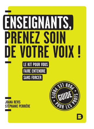 Enseignants, prenez soin de votre voix ! Le kit pour vous faire entendre sans forcer