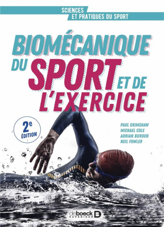 Biomécanique du sport et de l'exercice. De la connaissance à l'argumentation, 2e édition