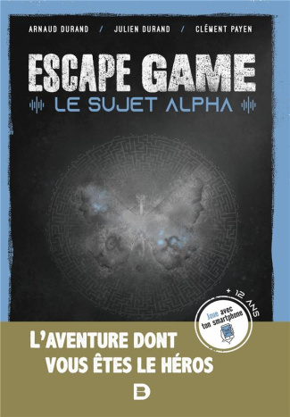 Escape Game Le sujet Alpha