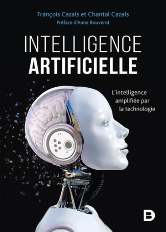 Intelligence artificielle. L'intelligence amplifiée par la technologie
