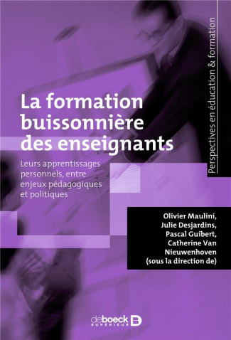 La formation buissonnière des enseignants. Leurs apprentissages personnels, entre enjeux pédagogique