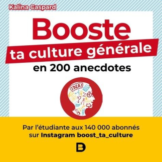 Booste ta culture générale en 200 anecdotes