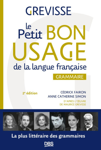 Le petit bon usage de la langue française. Grammaire, 2e édition