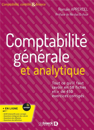 Comptabilité générale et analytique. Tout ce qu’il faut savoir en 58 fiches et   de 450 exercices co