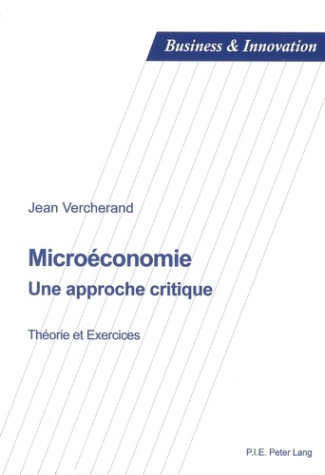 Microéconomie : une approche critique. Théorie et exercices