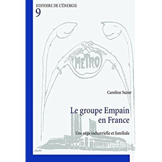 Le groupe Empain en France. Une saga industrielle et familiale