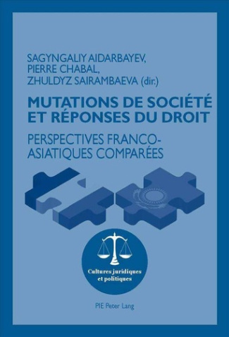 Mutations de société et réponses du droit. Perspectives franco-asiatiques comparées