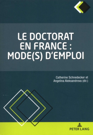 Le doctorat en France : mode(s) d'emploi