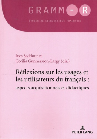 Réflexions sur les usages et les utilisateurs du français : aspects acquisitionnels et didactiques.