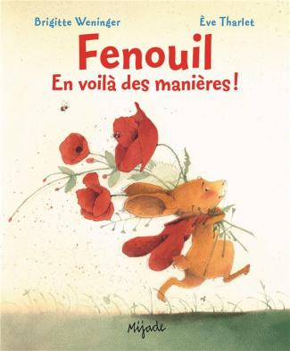 Fenouil, en voilà des manières !