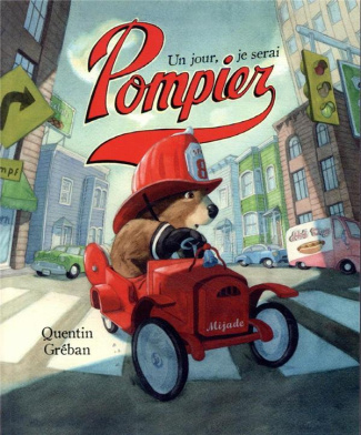 Un jour, je serai pompier