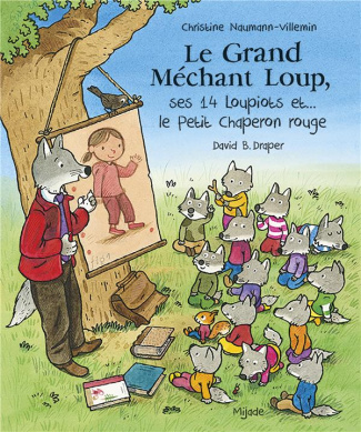 Le Grand Méchant Loup, ses 14 loupiots et... le Petit Chaperon rouge