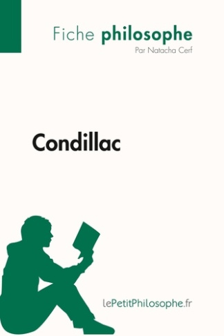 Condillac (Fiche philosophe). Comprendre la philosophie avec lePetitPhilosophe.fr