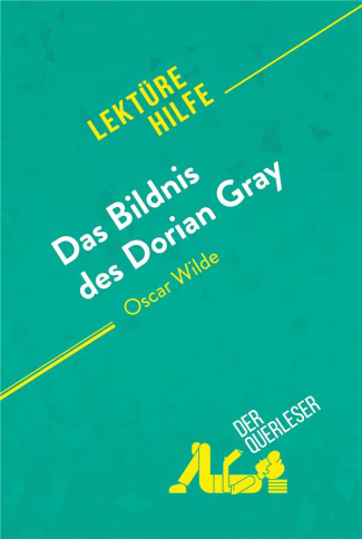 DAS BILDNIS DES DORIAN GRAY VON OSCAR WILDE (LEKTUREHILFE) - DETAILLIERTE ZUSAMMENFASSUNG, PERSONENA
