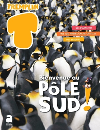 Tremplin Hiver 2020 : Bienvenue au pôle Sud ! En expédition au pôle Nord !