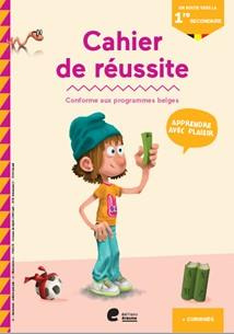 Cahier de réussite en route vers la 1re secondaire