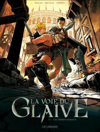 La voie du glaive Tome 1 : Les Frères Furieux