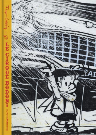 Benoît Brisefer Tome 5 : Le cirque Bodoni. Edition numérotée