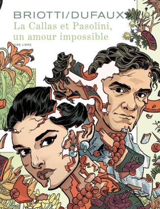La Callas et Pasolini, un amour impossible - Edition spéciale, tirage de tête