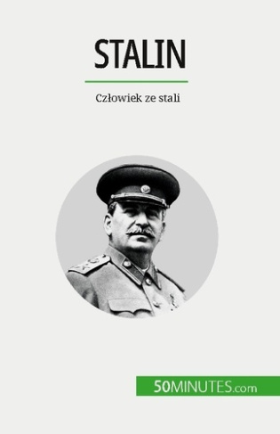 Stalin. Czlowiek ze stali