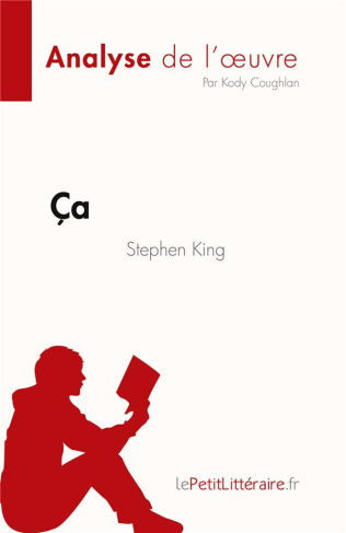 Ça de Stephen King. Résumé complet et analyse détaillée de l'oeuvre