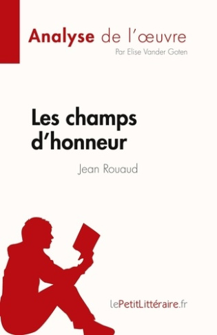 Les champs d'honneur de Jean Rouaud (Fiche de lecture). Analyse complète et résumé détaillé de l'oeu