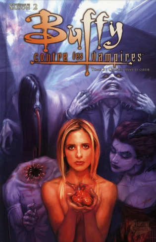 Buffy contre les vampires Saison 1 Tome 3 : Un pieu dans le coeur