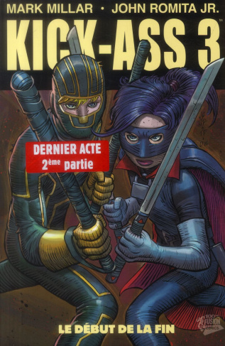 Kick-Ass 3 Tome 2 : Le début de la fin