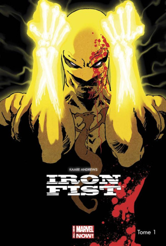 Iron Fist Tome 1 : Rage