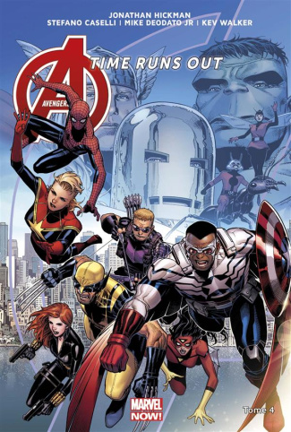 Avengers Time Runs Out Tome 4 : La chute des dieux