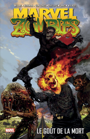 Marvel Zombies Tome 2 : Le goût de la mort
