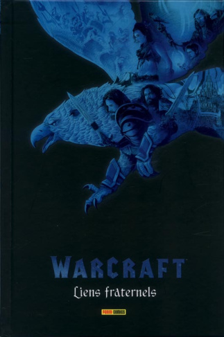 Warcraft. Liens fraternels