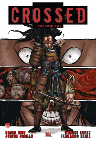 Crossed - Terres maudites Tome 10 : La phalange sanglante ; Fuir l'enfer carcéral