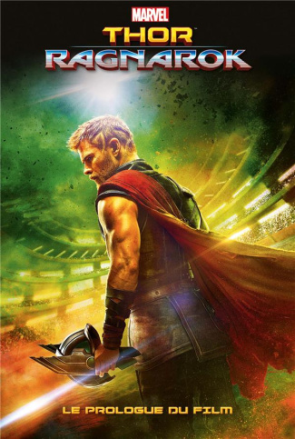 Thor Ragnarok. Le prologue du film