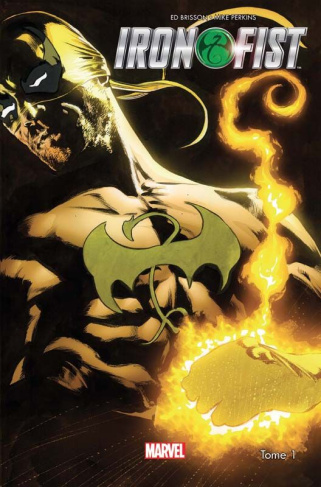Iron Fist Tome 1