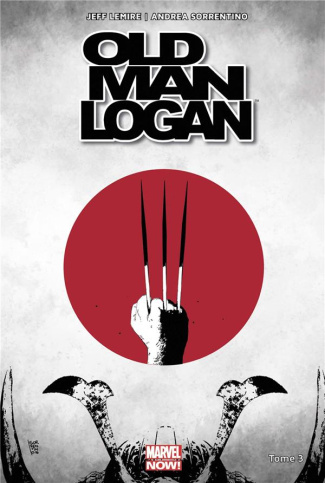 Old Man Logan Tome 3 : Le dernier ronin