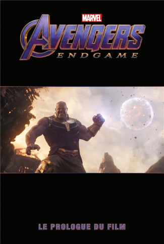 Avengers Endgame. Le prologue du film