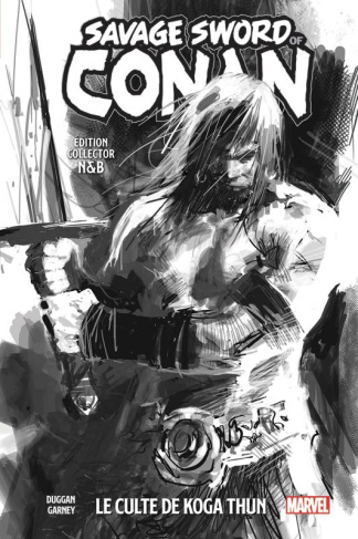 The Savage Sword of Conan. Tome 1, Edition spéciale en noir & blanc