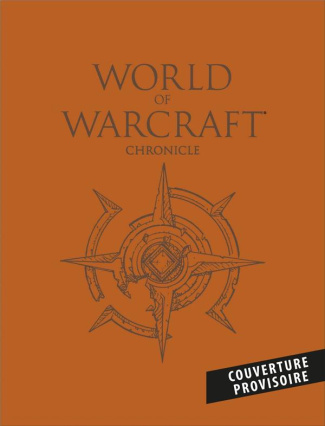 World of Warcraft chroniques Tomes 1 à 3 : Coffret en 3 volumes. Avec trois prestigieuses cartes d'