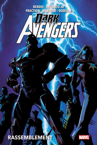 Dark Avengers Tome 1 : Rassemblement