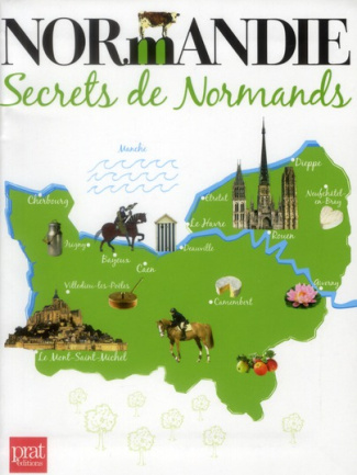 Normandie. Secrets de Normands
