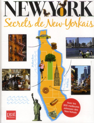 New York. Secrets de New-Yorkais