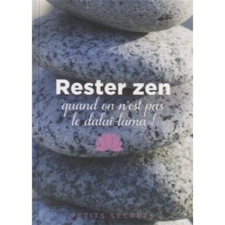 Rester zen quand on n'est pas le Dalai Lama
