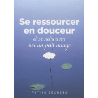 Se ressourcer en douceur et se retrouver sur un petit nuage