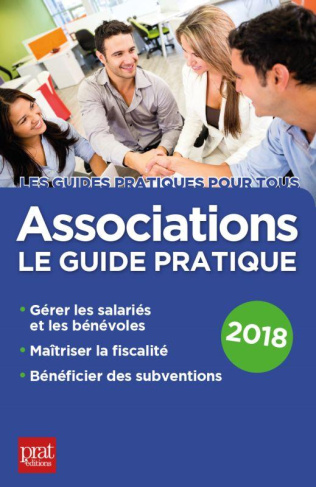Associations. Le guide pratique, Edition 2018