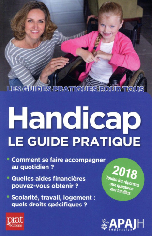 Handicap. Le guide pratique, Edition 2018