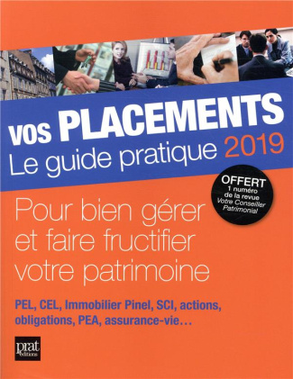 Vos placements. Le guide pratique, Edition 2019