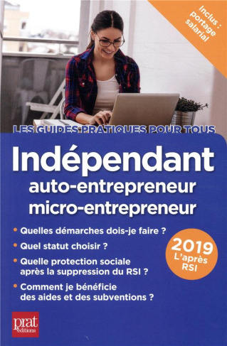 Indépendant, auto-entrepreneur, micro-entrepreneur. 11e édition