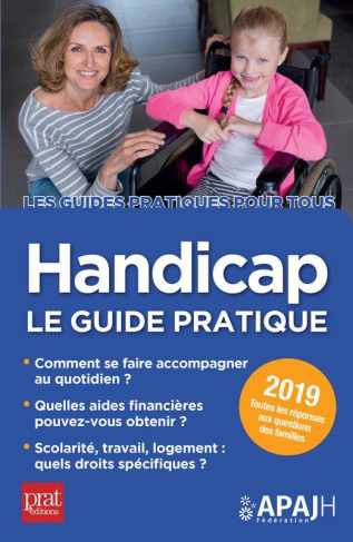 Handicap. Le guide pratique, Edition 2019